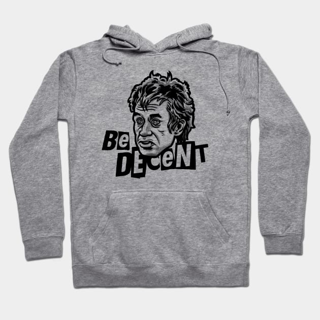 Be Decent Hoodie by GiMETZCO!